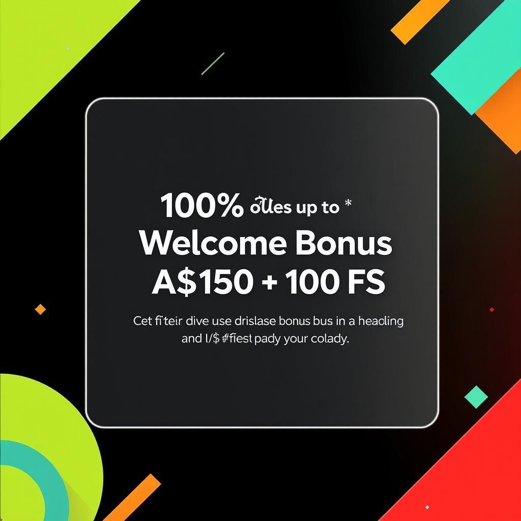 100% Welcome Bonus up to A$150 + 100 FS